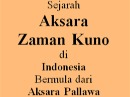 Perkembangan Aksara Dari Zaman Ke Zaman