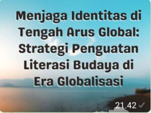 Perlunya Mitigasi Budaya Untuk Melindungi Identitas Bangsa.