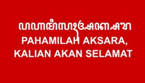 Tanpa Aksara, Seseorang Tidak Bisa Mengucap Asma Allah..
